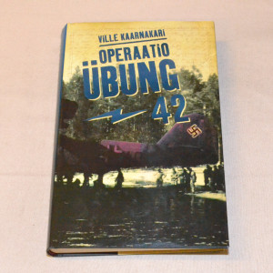 Ville Kaarnakari Operaatio Ûbung -42